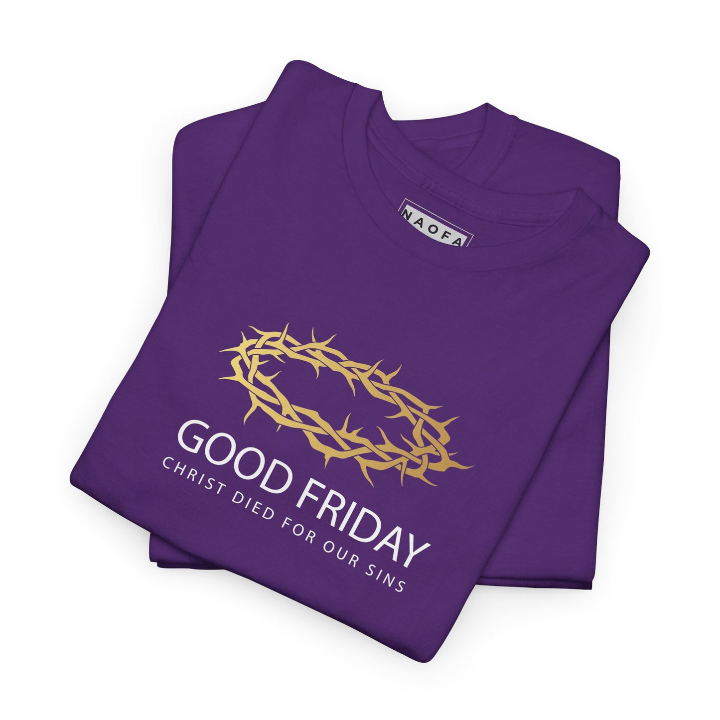 Good Friday Christ Died For Our Sins Unisex Tee