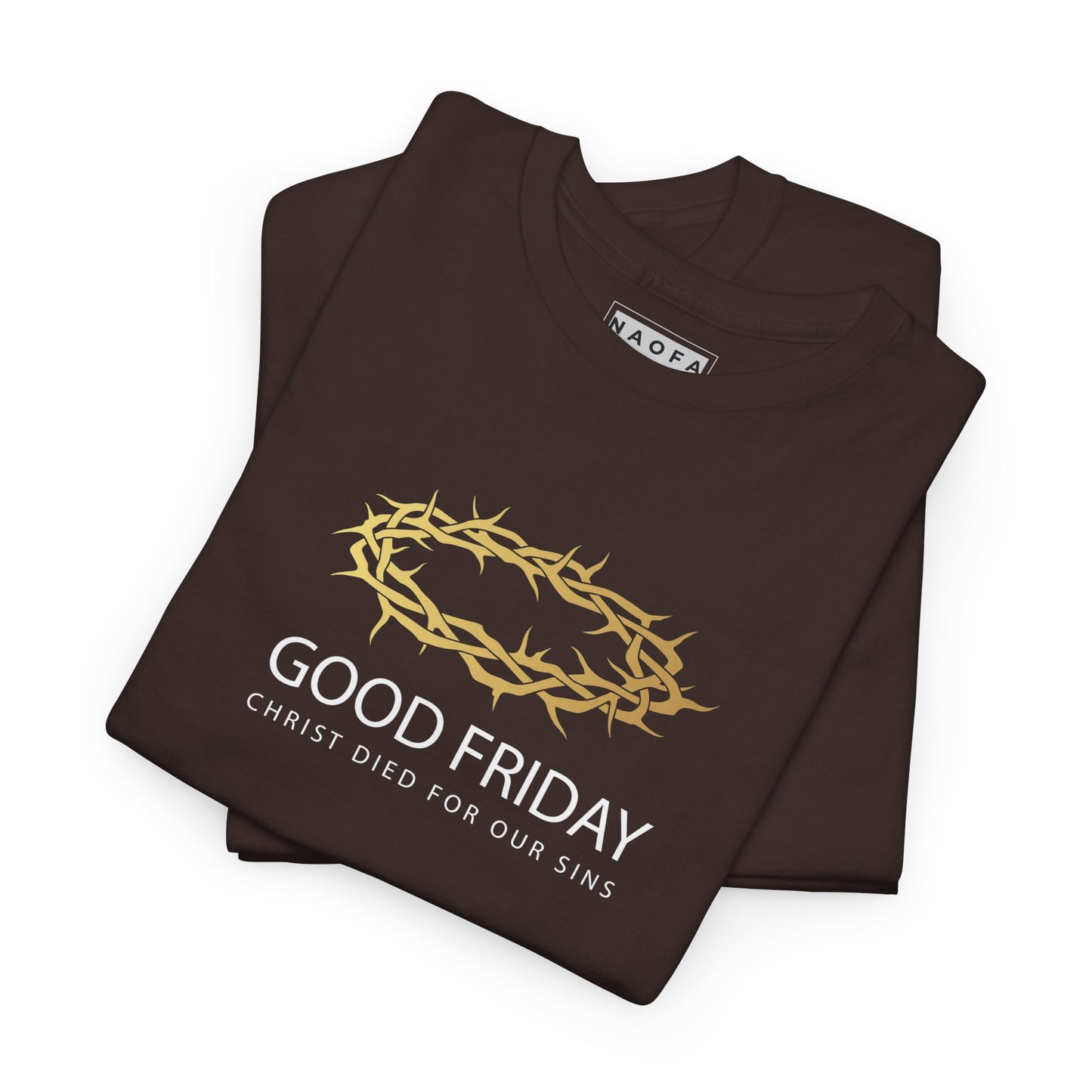 Good Friday Christ Died For Our Sins Unisex Tee