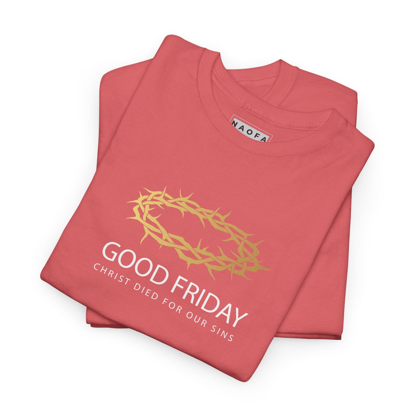 Good Friday Christ Died For Our Sins Unisex Tee