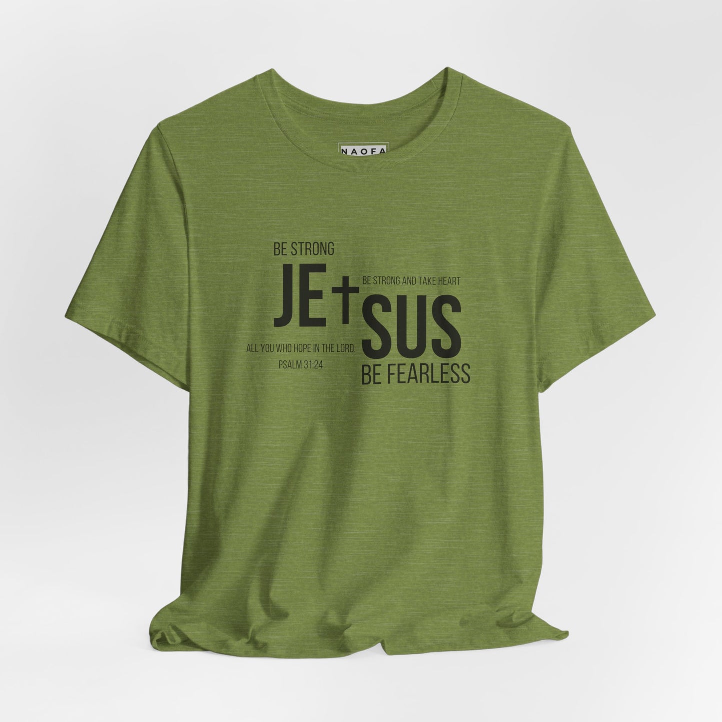 Sois fort Ps 31:24, T-shirt unisexe