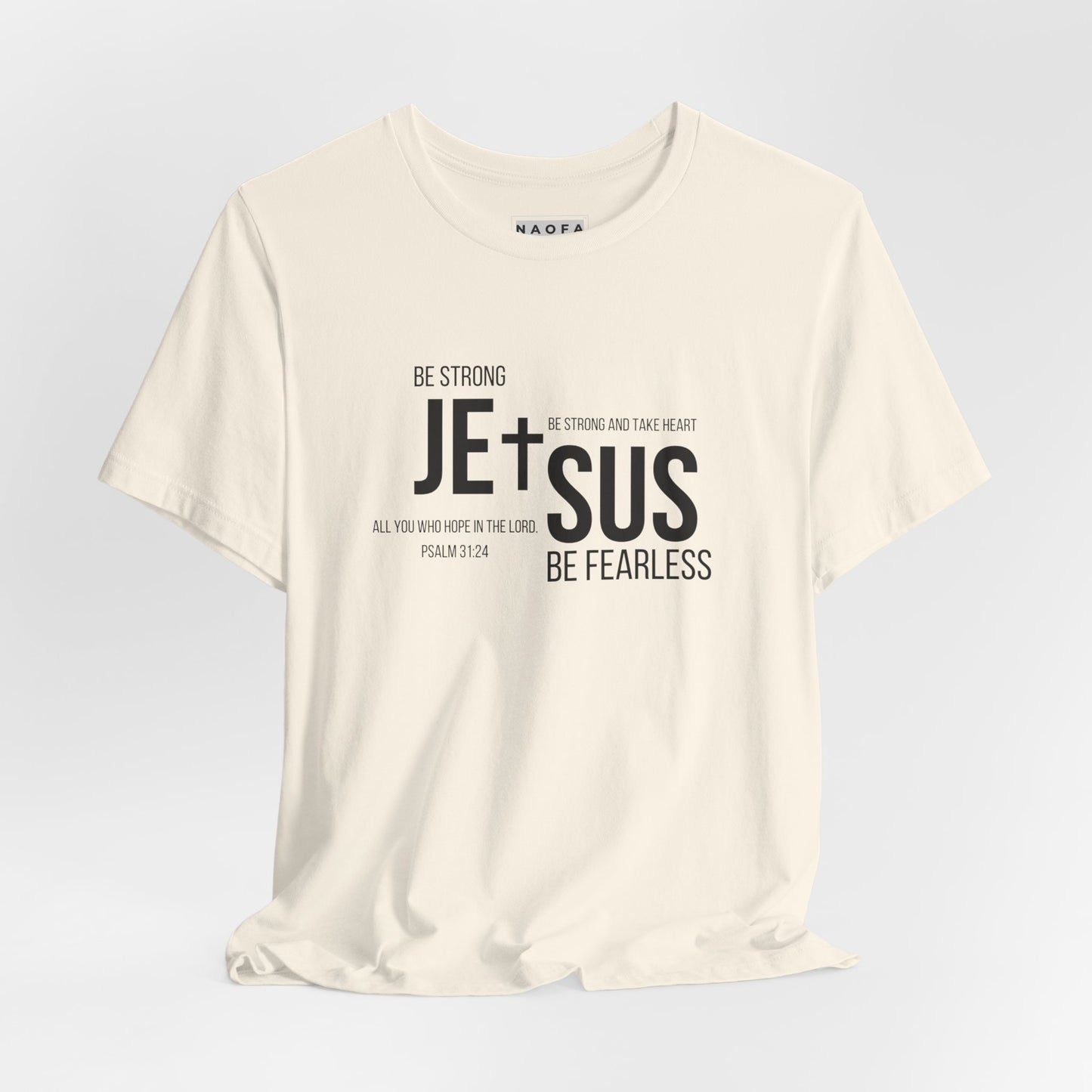 Sois fort Ps 31:24, T-shirt unisexe