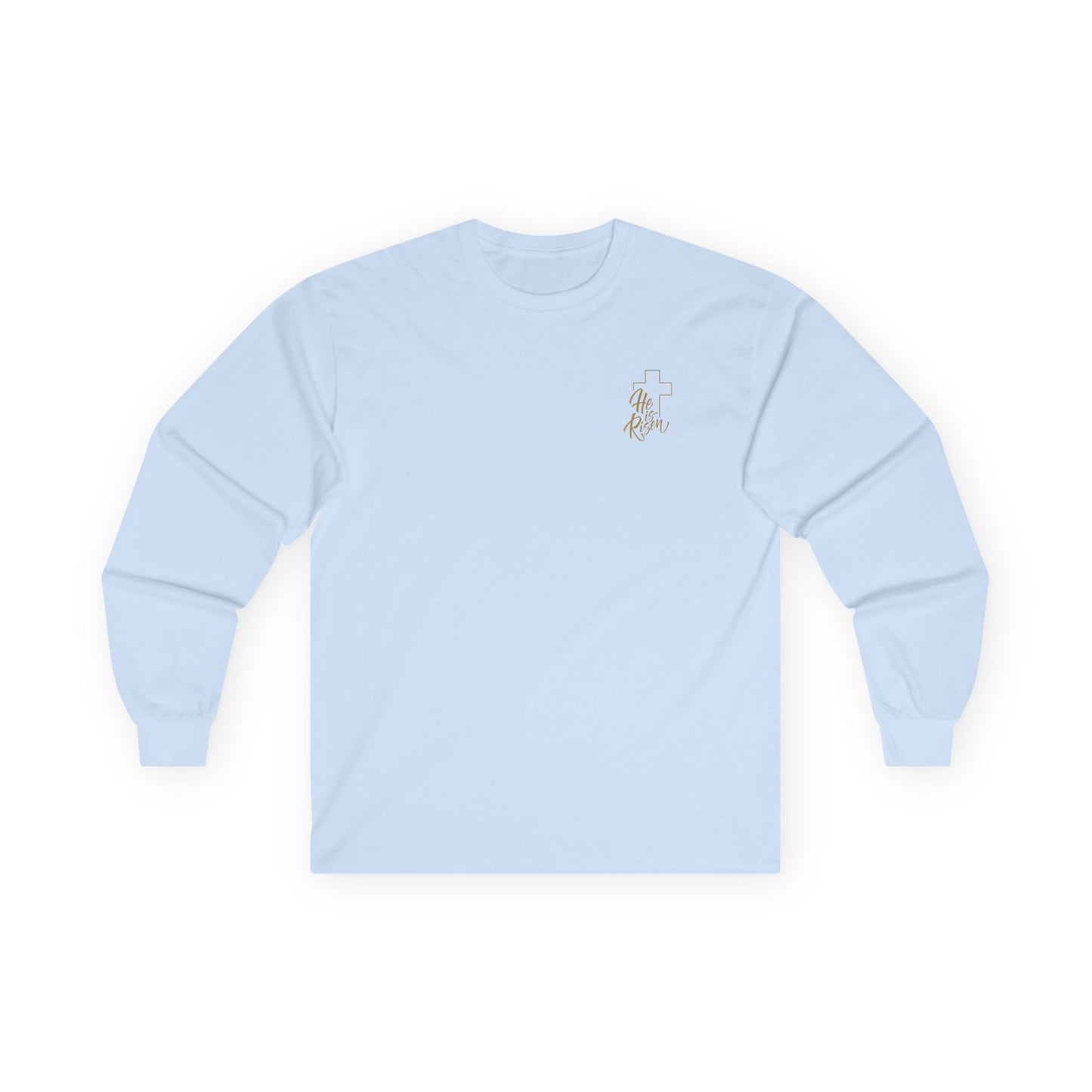 He is Risen, Long Sleeved Tee