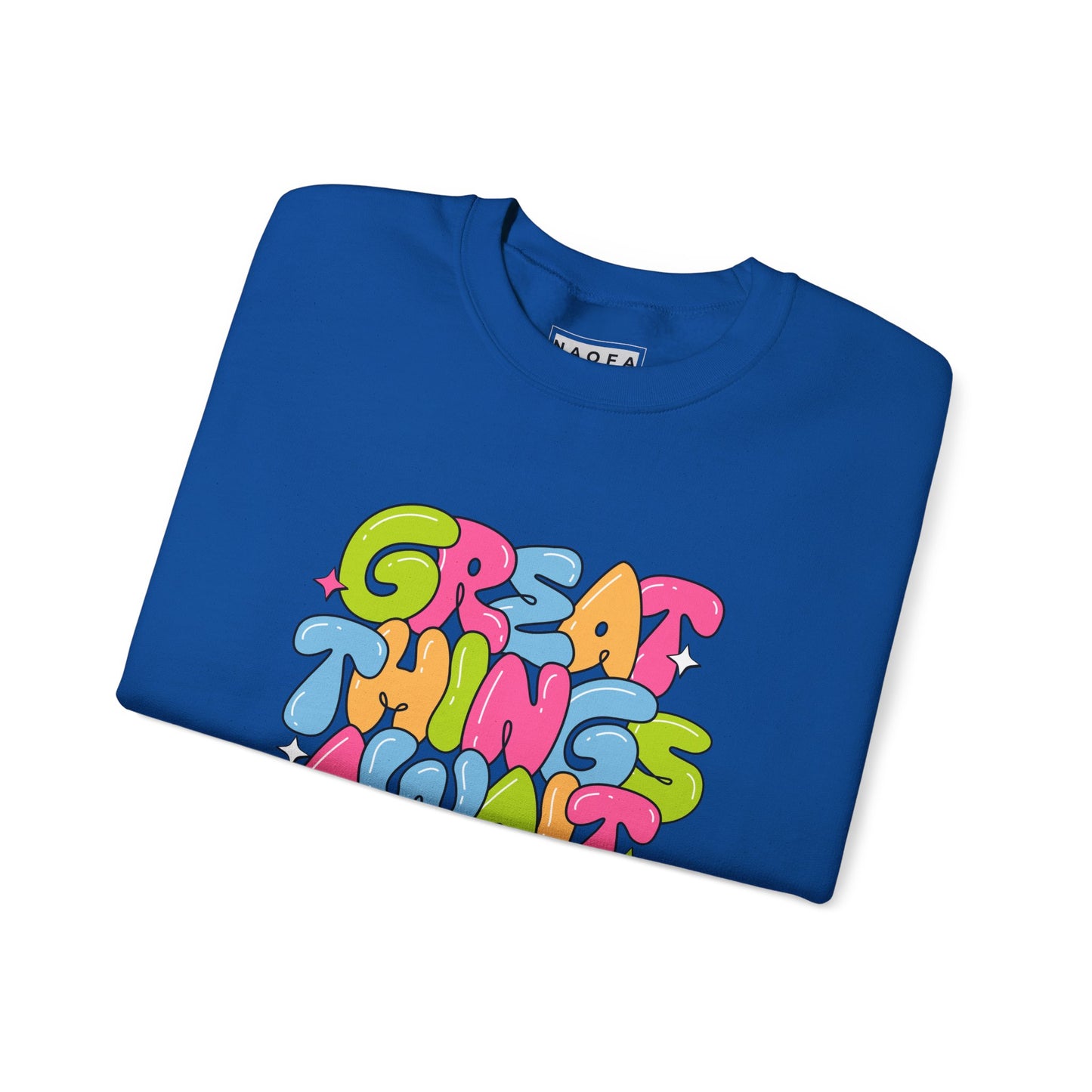 Great Things Sweatshirt - Unisex Crewneck