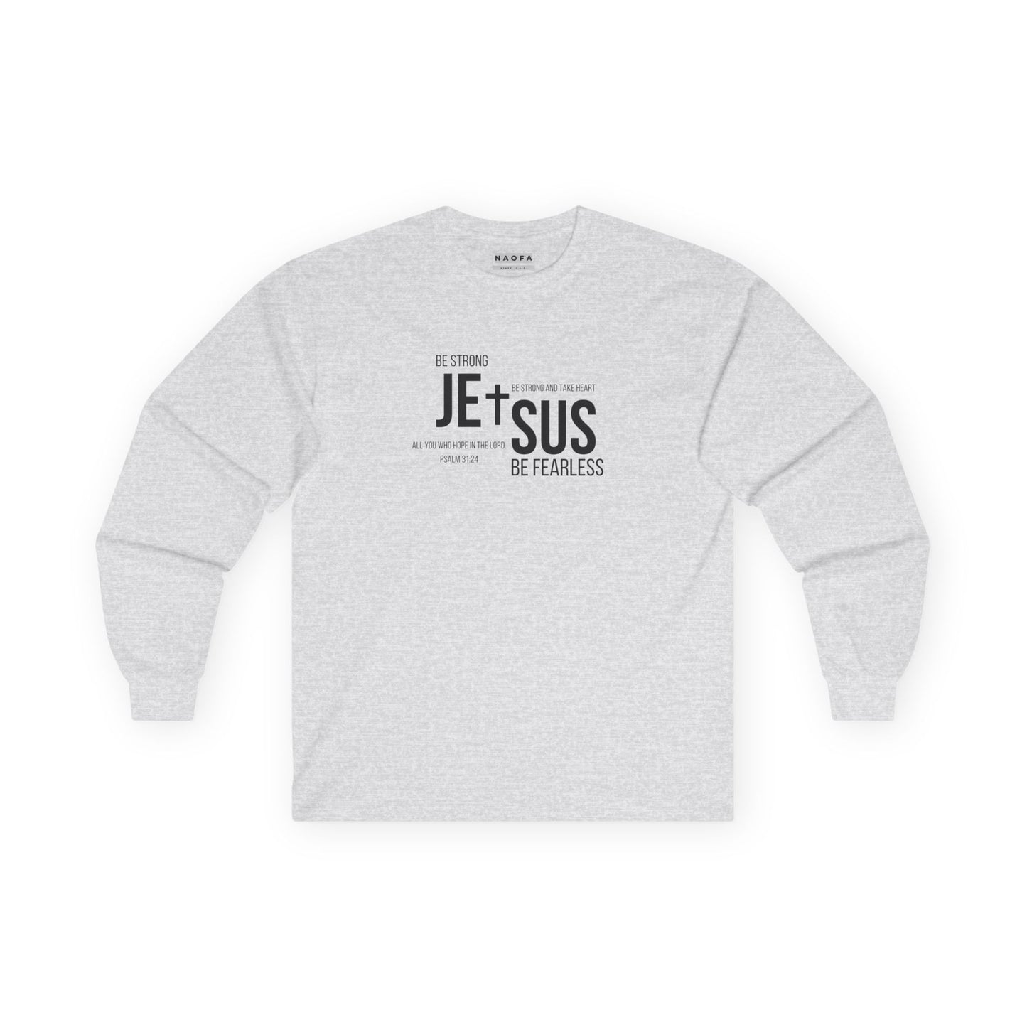 Be Strong Long Sleeve Tee