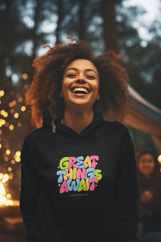 Great Things Await Hoodie